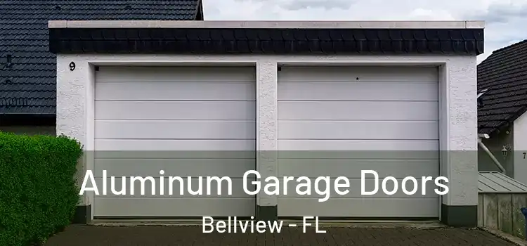  Aluminum Garage Doors Bellview - FL