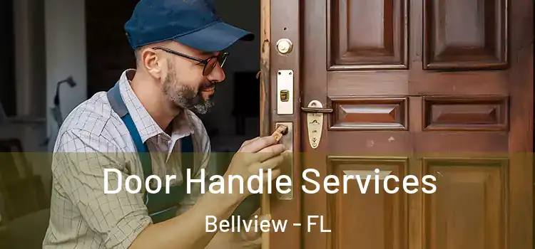 Door Handle Services Bellview - FL