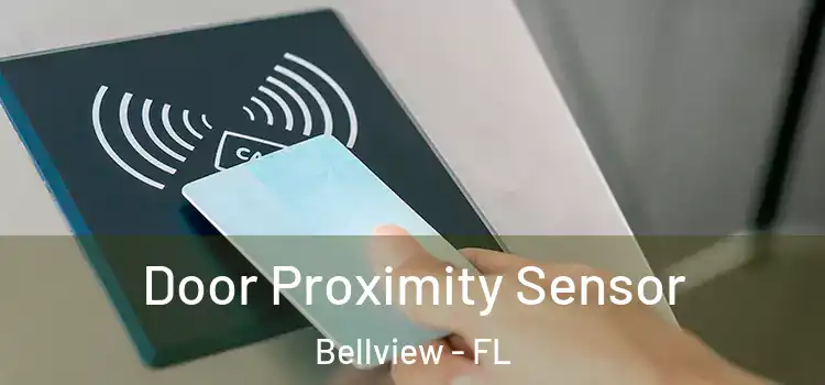 Door Proximity Sensor Bellview - FL