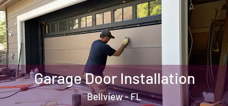  Garage Door Installation Bellview - FL