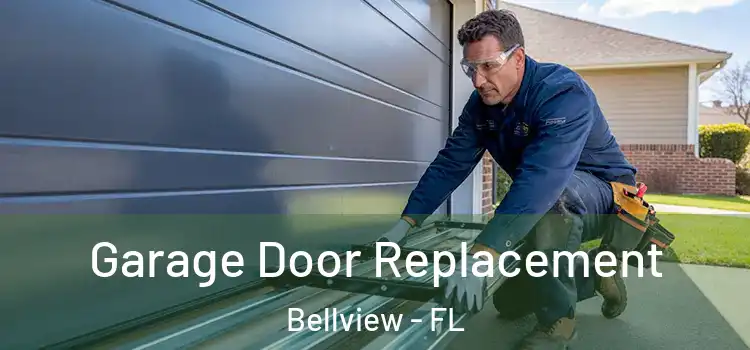  Garage Door Replacement Bellview - FL