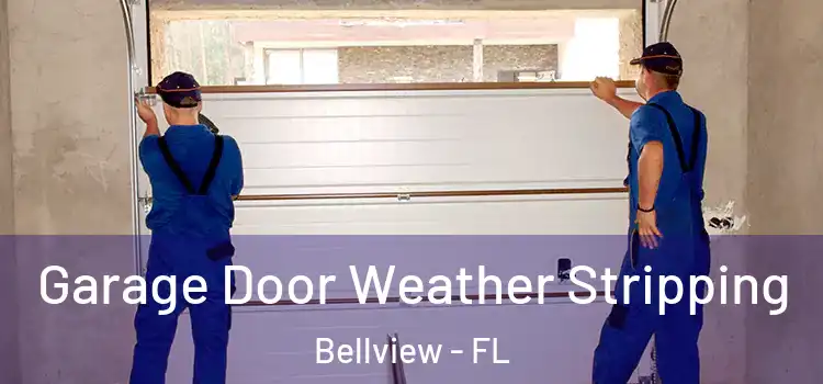  Garage Door Weather Stripping Bellview - FL
