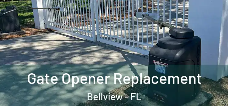 Gate Opener Replacement Bellview - FL