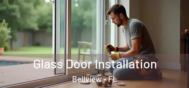  Glass Door Installation Bellview - FL