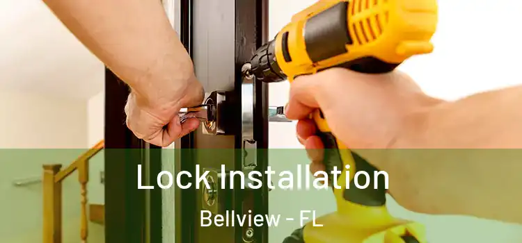 Lock Installation Bellview - FL