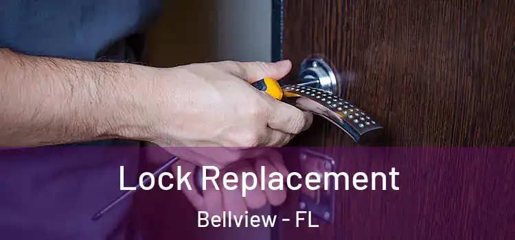 Lock Replacement Bellview - FL