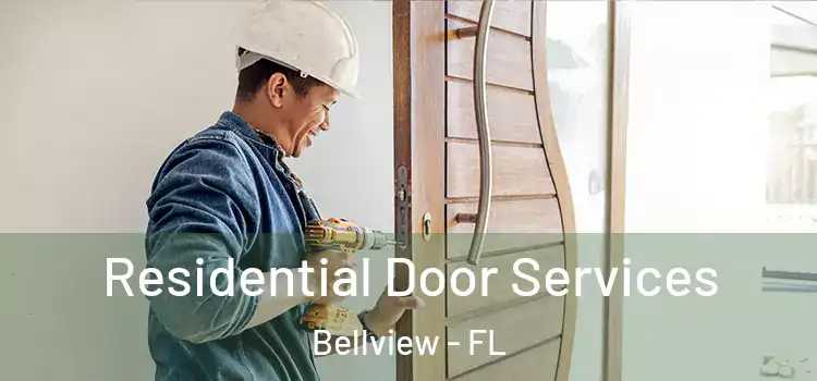Residential Door Services Bellview - FL