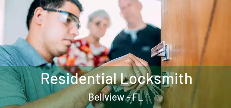 Residential Locksmith Bellview - FL