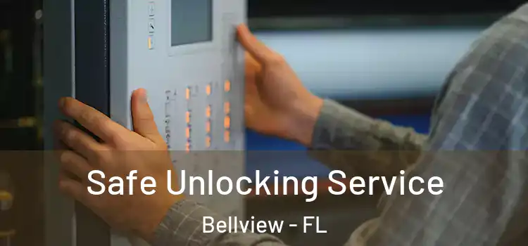 Safe Unlocking Service Bellview - FL