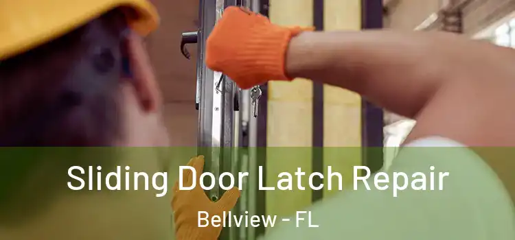 Sliding Door Latch Repair Bellview - FL